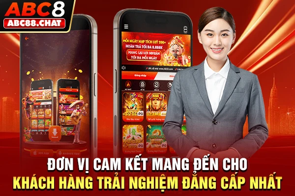 Giới Thiệu ABC8 Qua Những Thông Tin Tổng Quan Nhất Đơn vị cam kết mang đến cho khách hàng trải nghiệm đẳng cấp nhất