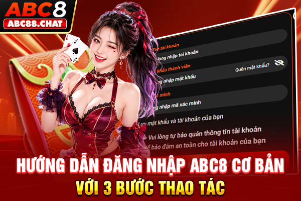 Đăng Nhập ABC8 Liền Tay, Mở Khoá Kho Game Cực Hot Hướng dẫn đăng nhập ABC8 cơ bản với 3 bước thao tác