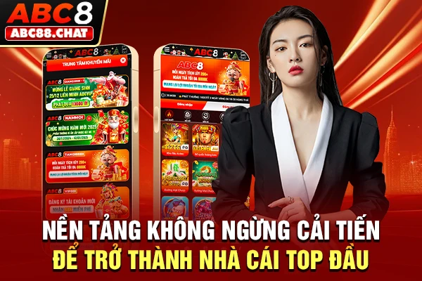 Giới Thiệu ABC8 Qua Những Thông Tin Tổng Quan Nhất Nền tảng không ngừng cải tiến để trở thành nhà cái top đầu