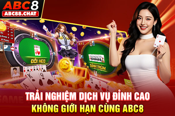Trải nghiệm dịch vụ đỉnh cao không giới hạn cùng ABC8