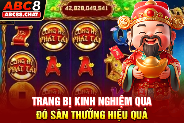 Slot Game Cung Hỷ Phát Tài Sở Hữu Tỷ Lệ Thưởng Khủng Trang bị kinh nghiệm qua đó săn thưởng hiệu quả